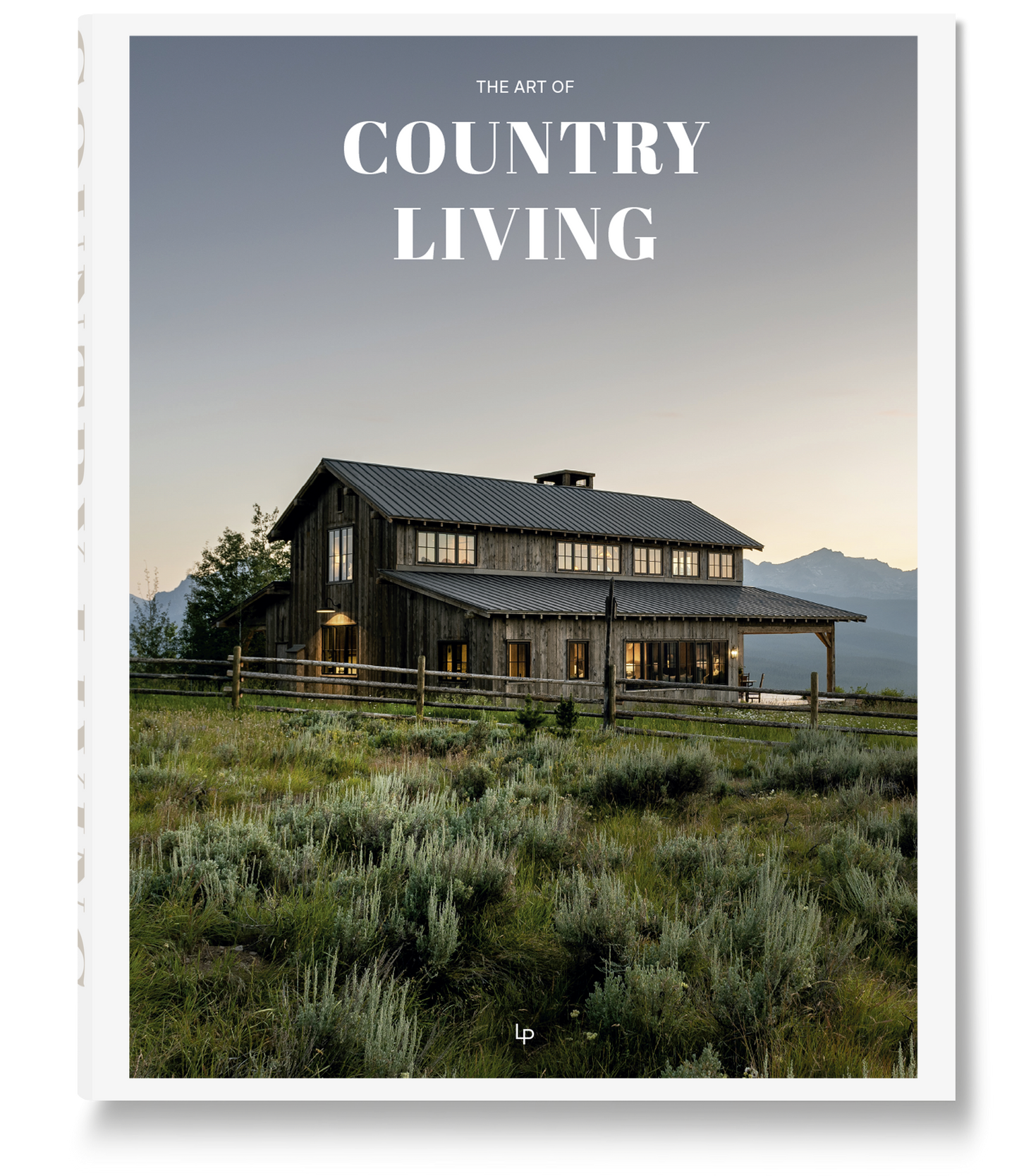 The Art Of Country Living